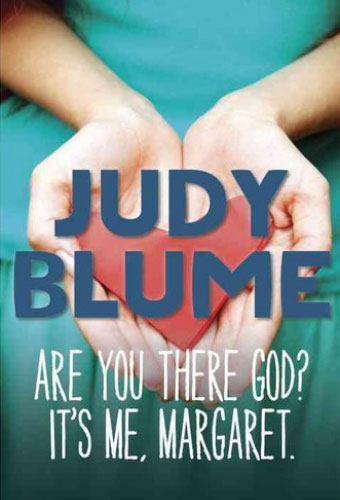 Are You There God? It’s Me, Margaret./Judy Blume