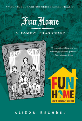 Fun Home: A Family Tragicomic/Alison Bechdel
