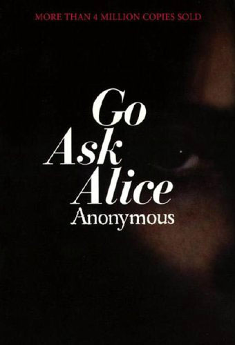 Go Ask Alice/ Anonymous