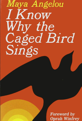 I Know Why the Caged Bird Sings/Maya Angelou