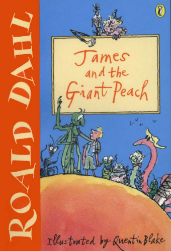 James and the Giant Peach/Roald Dahl