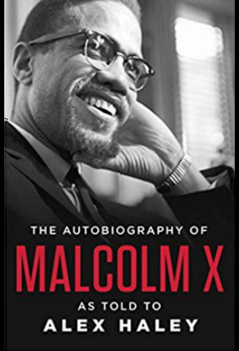 The Autobiography of Malcolm X/Alex Haley and Malcolm X