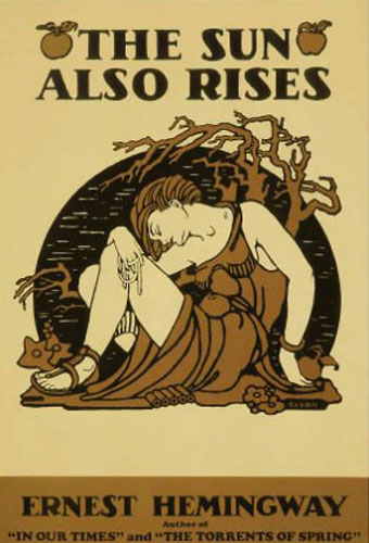 The Sun Also Rises/Ernest Hemingway