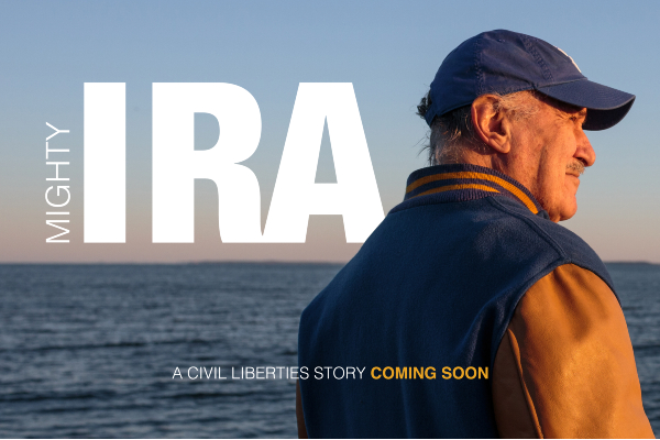 Coming soon: ‘Mighty Ira: A Civil Liberties Story’